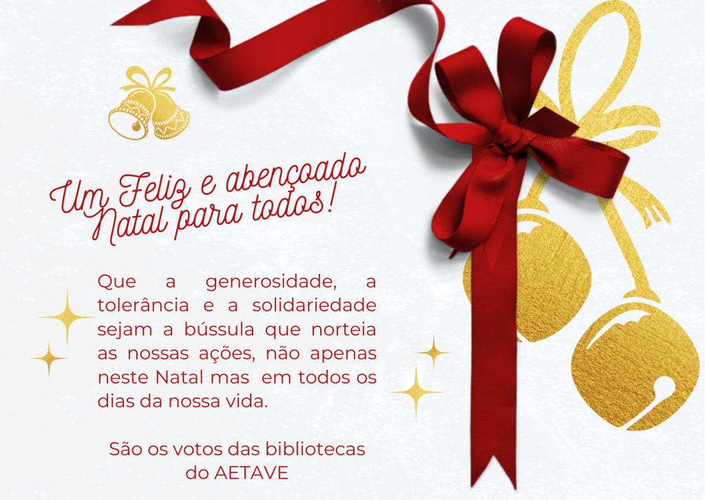 Votos de BOAS FESTAS das bibliotecas do AE Terras Ave!