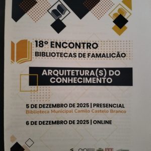 Participação dos Professores Bibliotecários do AETA no 18.º Encontro Bibliotecas de Famalicão