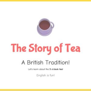 The Story of Tea: uma viagem à tradição britânica